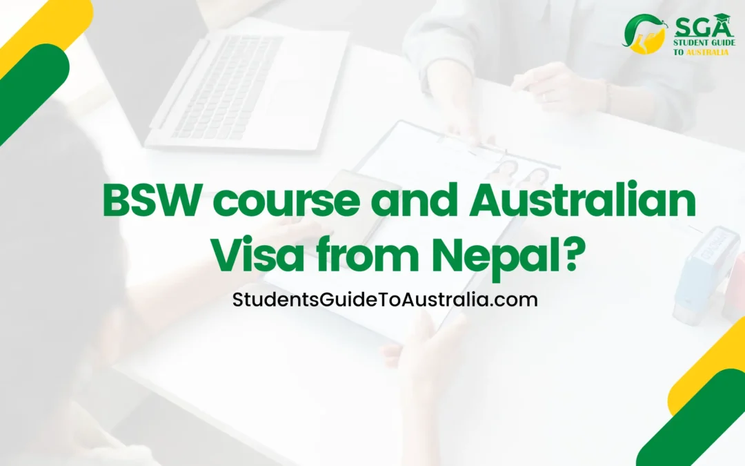 Why is BSW the best course to get you an Australian Visa from Nepal?