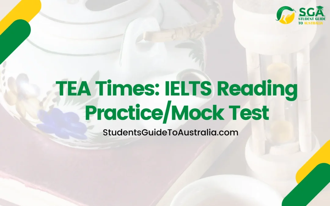 TEA Times: IELTS Reading Practice/Mock Test