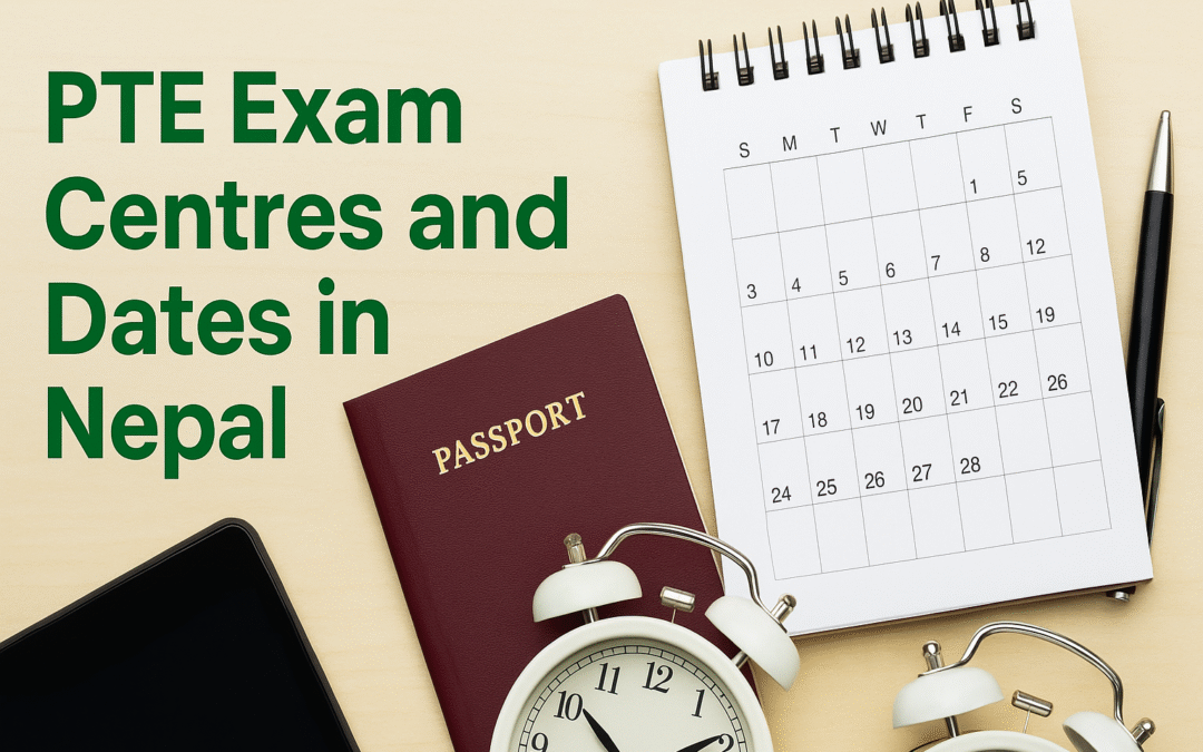 PTE Exam Centres and Dates in Nepal: Your Complete Guide